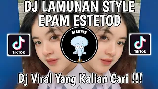 dj lamunan style epam estetod dj amergo kabidhung wewayangmu ing pikirku viral tik tok terbaru 