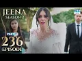 Download Lagu Turkish Drama in Urdu | JEENA Season 2 Episode 236 - Part 1 | Urdu Dubbed | UH1U