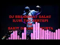 Download Lagu DJ BREAKBEAT GALAU 2018 ILUSI TAK BERTEPI VS SAKIT DALAM BERCINTA