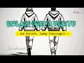 Download Lagu SELAGI PUNYA WAKTU - ADE GOVINDA, SAMMY SIMORANGKIR ‼️ Lirik Lagu 🌹