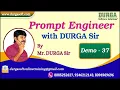 Prompt Engineer with DURGA Sir tutorials Demo - 37 by Mr DURGA Sir On 12-03-2026 7PM IST