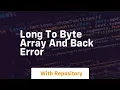 long to byte array and back error