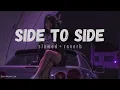 Ariana Grande - Side To Side ( s l o w e d + r e v e r b ) ft. Nicki Minaj || Lazy Beats Lab