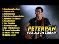 Lagu LAGU PETERPAN FULL ALBUM TERBAIK SEPANJANG MASA