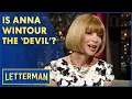 Download Lagu Anna Wintour on Accuracy of ‘The Devil Wears Prada’ | Letterman