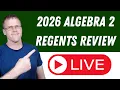 2026 Algebra 2 Regents Review