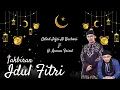 Download Lagu Takbiran Ustad Jefri Al Buchori ft. H. Aswan Faisal | Takbiran Idul fitri 2023  #takbiranidulfitri