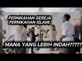 Download Lagu Pernikahan Islami dan Pernikahan GEREJA || MANA YANG LEBIH INDAH? HIKMAH SEDERHANA 