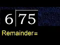 Divide 75 by 6 remainder quotient Division with 1 Digit Divisors Long Division How to do