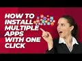 How to Install Multiple Apps With One Click