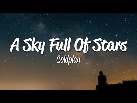 Download MP3 Coldplay - A Sky Full Of Stars (Lyrics)
