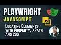 Playwright with Javascript Locating Web Elements Locators-Property XPath CSS Part 4
