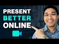 How to Present BETTER Online 10 Online Presentation Tips