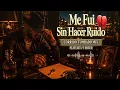 Me Fui Sin Hacer Ruido 💔 | Sad Corrido Tumbado Mix | LINZAE LIR Style | 1 Hour