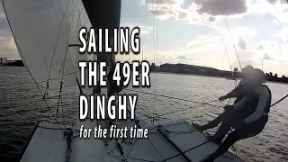 SAILING A 49ER DINGHY FOR THE FIRST TIME.