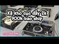 Lagu Xã kho Gias sốccccc. Đẩy 2k 900k bao ship 0.333.062.866
