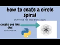how to create a circle spiral on python l programming kids