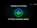 Strings in Python Python String Manipulation String methods String Processing