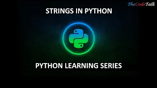 Strings in Python Python String Manipulation String methods String Processing