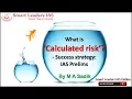 What is Calculated Risk Success Strategy - IAS Prelims MA Sadik SMART LEADERS IAS CHENNAI