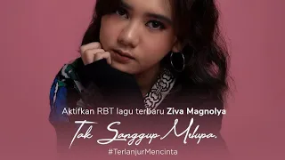 Download Ziva Magnolya -TAK SANGGUP MELUPA #takmampumencinta | Lirik video MP3