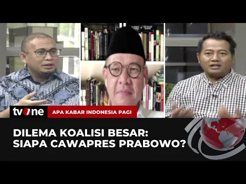 Dilema Koalisi Besar: Siapa Cawapres Pprabowo?