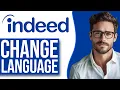 How To Change Language On Indeed 2025