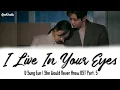 [Sub Indo] U Sung Eun – I Live In Your Eyes | She Would Never Know OST Part 5 Lirik