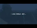 Download Lagu i love myself,but...#by Ajeng Shauma#