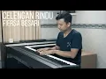 Download Lagu CELENGAN RINDU - FIERSA BESARI Piano Cover