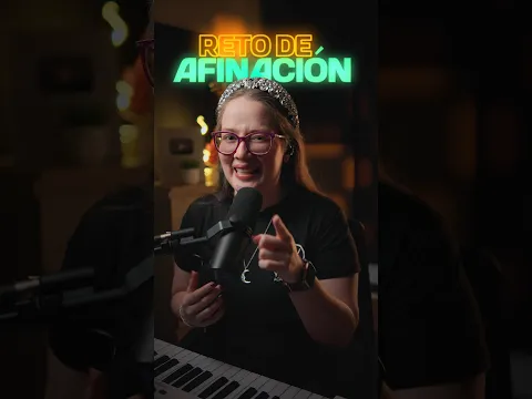 ¿Puedes hacer este Reto de Afinación?