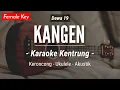 Download Lagu Kangen (KARAOKE KENTRUNG + BASS) - Dewa 19 (Keroncong | Koplo Akustik | Ukulele)