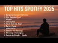 Download Lagu Top Hits Spotify 2025 | Top Spotify Songs 2025 | Lagu Indonesia Viral 2025 Spotify | Trending Songs