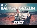 Ali471 - Hadi Gel Gezelim [REMIX] #ali471 #hadigelgezelim 🦁