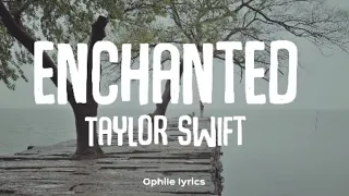 taylor swift enchanted lyrics 