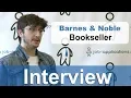 Barnes Noble Interview - Bookseller