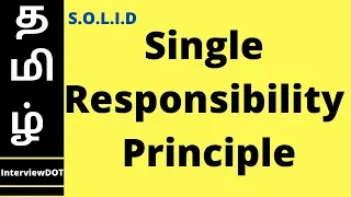 Single Responsibility Principle Explained - SOLID Design Principles Example Code InterviewDOT