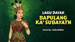 bapulang ka subayan yogi dastio martis lagu dayak cover terbaru 2025