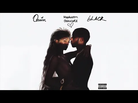 Download MP3 QUIN x 6LACK – Mushroom Chocolate (Official Audio)