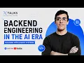 X Talks Backend Engineering in the AI Era