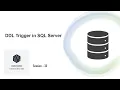 Understanding DDL Triggers SQL Server