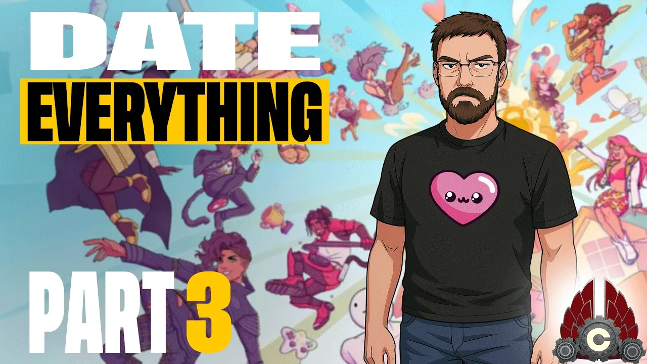 Date Everything! | Cozy Stream | Part 3