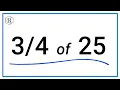 How to Find of 25 Multiplying Fractions Step-by-Step