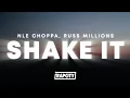 Download Lagu NLE Choppa - Shake It (Lyrics) ft. Russ Millions
