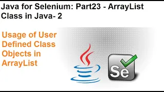 Java for Selenium Part23 Use of user defined class objects in an ArrayList