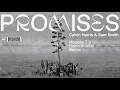 Calvin Harris, Sam Smith - Promises (Mousse T.'s Disco Shizzle Remix) (Audio)