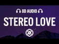 Download Lagu Cour \u0026 New Beat Order - Stereo Love ft. Veronica Bravo \u0026 Taylor Mosley (Lyrics) | 8D Audio 🎧