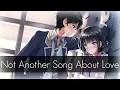Download Lagu ⧔Nightcore⧕ → Not Another Song About Love |Lyrics|