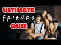 Ultimate Friends Quiz - 50 Questions TV Show Quiz