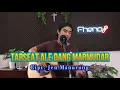Download Lagu Tarseat Alai Dang Marmudar - Iwan Fheno ( Cover ) || Cipt. Jen Manurung